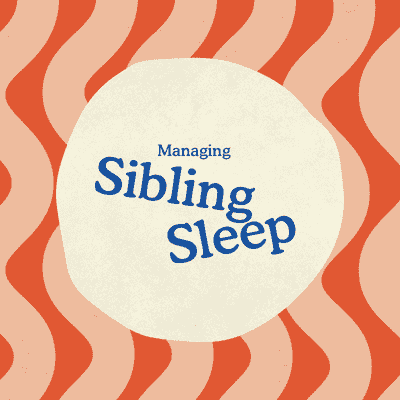 Managing Sibling Sleep