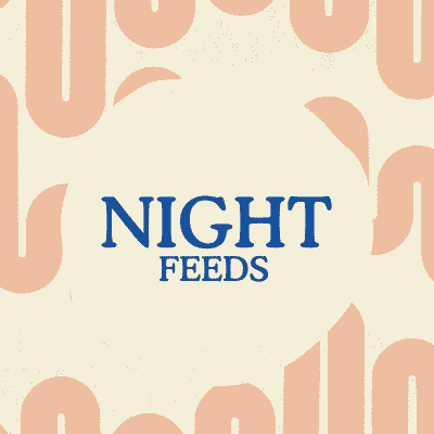 Creme background blue font Night Feeds