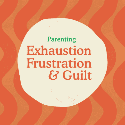 Wormhole Parental Burnout and Exhuastion Frustration and Guilt